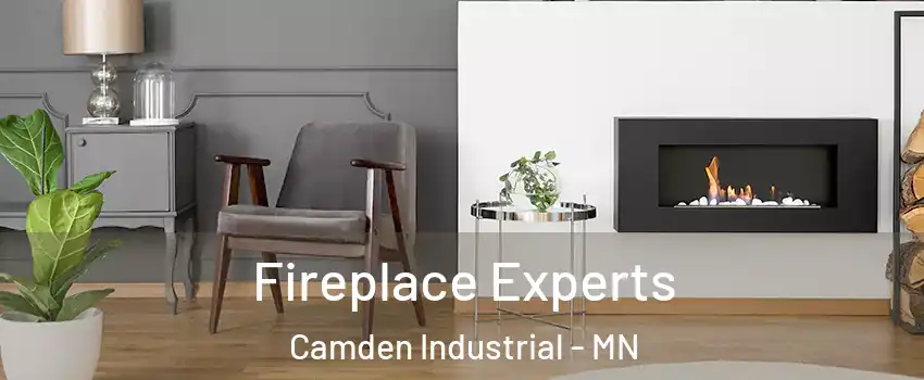 Fireplace Experts Camden Industrial - MN