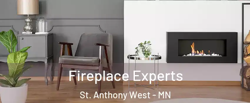 Fireplace Experts St. Anthony West - MN
