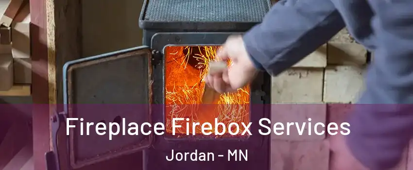 Fireplace Firebox Services Jordan - MN