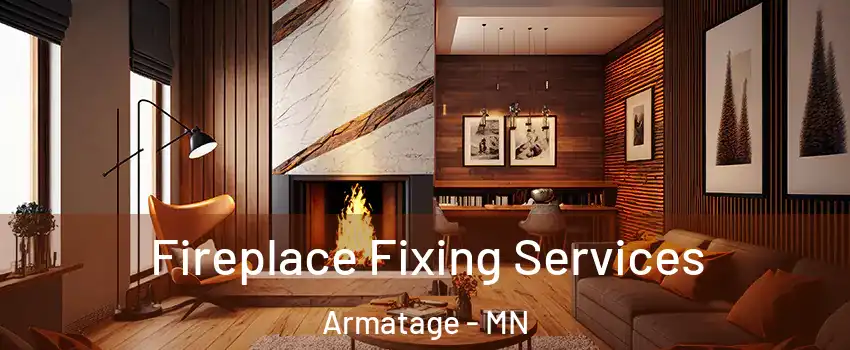 Fireplace Fixing Services Armatage - MN
