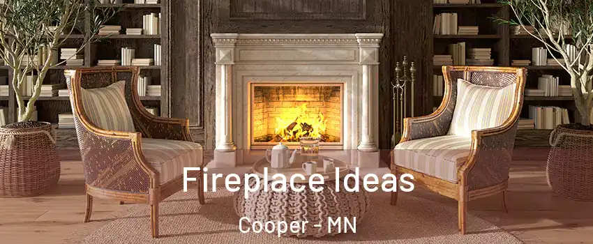 Fireplace Ideas Cooper - MN