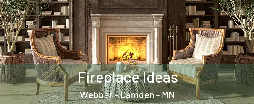 Fireplace Ideas Webber - Camden - MN