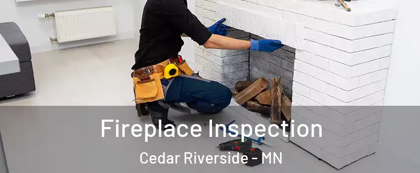 Fireplace Inspection Cedar Riverside - MN