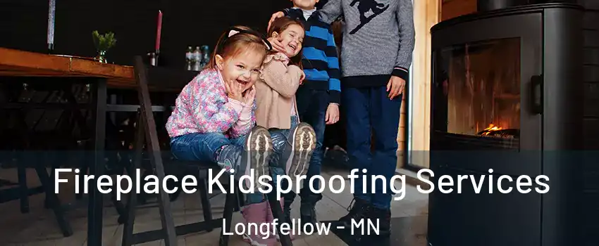 Fireplace Kidsproofing Services Longfellow - MN