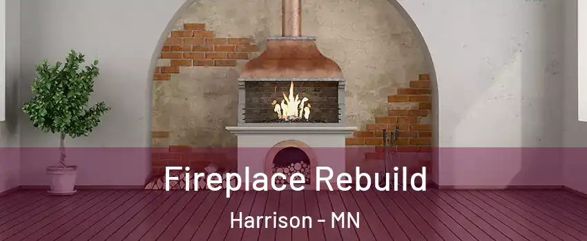 Fireplace Rebuild Harrison - MN