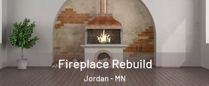 Fireplace Rebuild Jordan - MN
