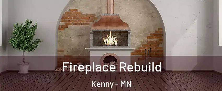 Fireplace Rebuild Kenny - MN