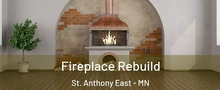 Fireplace Rebuild St. Anthony East - MN