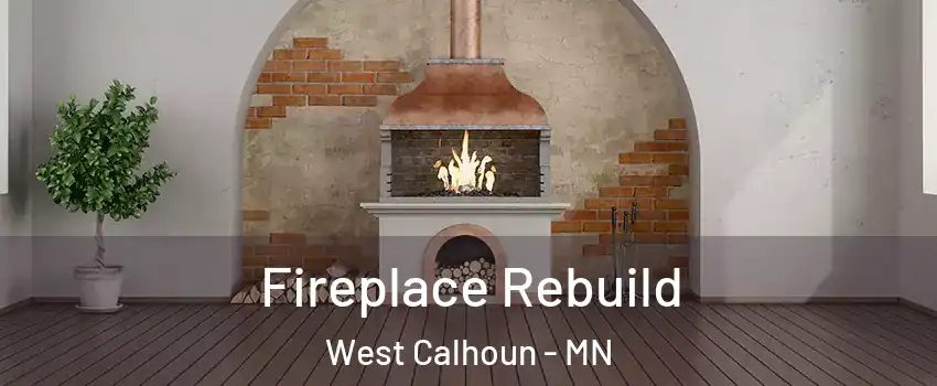 Fireplace Rebuild West Calhoun - MN