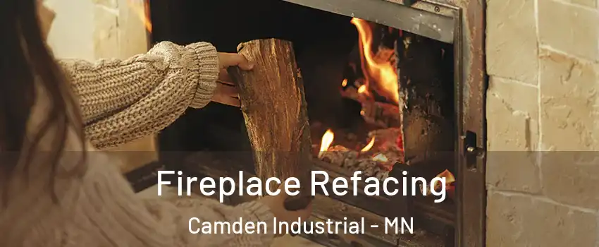 Fireplace Refacing Camden Industrial - MN