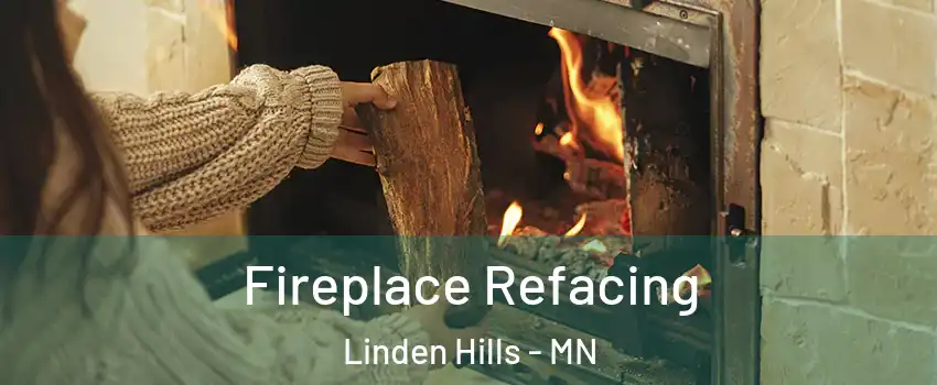 Fireplace Refacing Linden Hills - MN