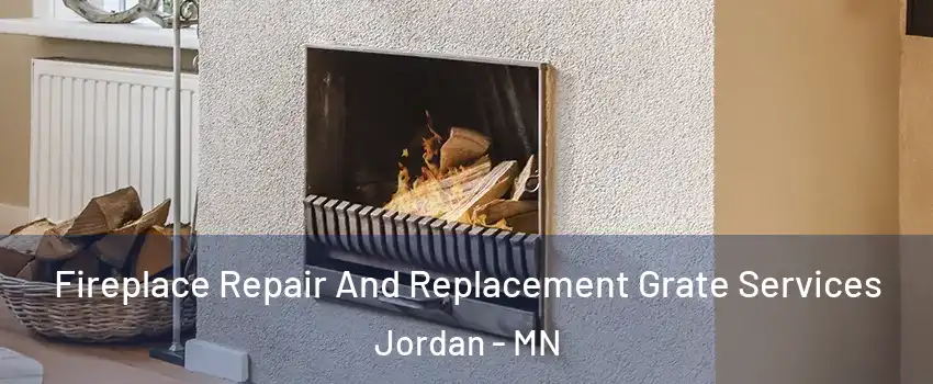 Fireplace Repair And Replacement Grate Services Jordan - MN