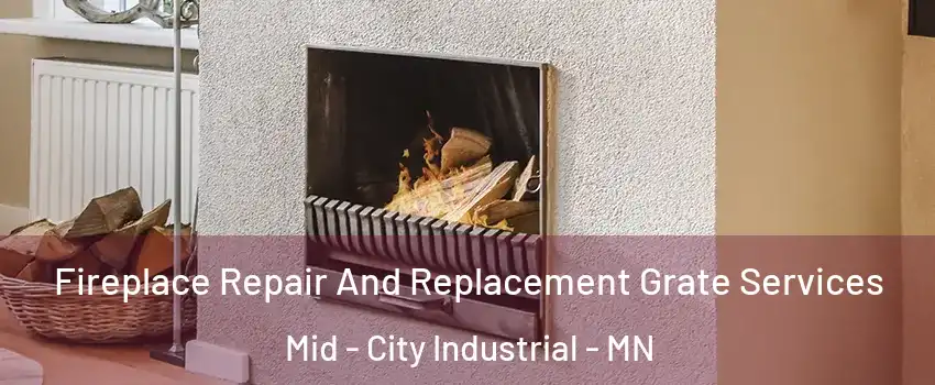 Fireplace Repair And Replacement Grate Services Mid - City Industrial - MN