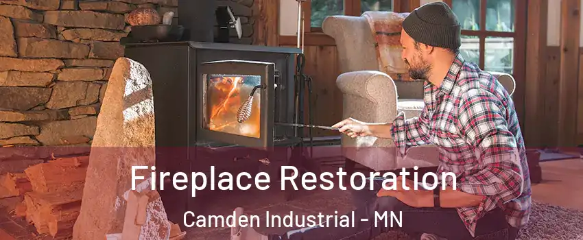 Fireplace Restoration Camden Industrial - MN
