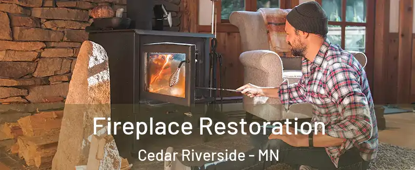 Fireplace Restoration Cedar Riverside - MN