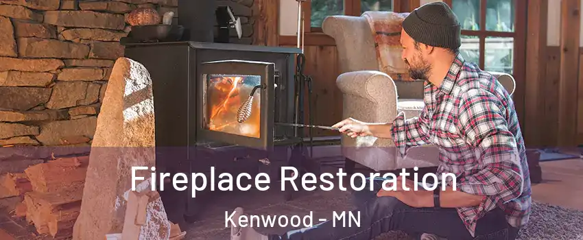 Fireplace Restoration Kenwood - MN