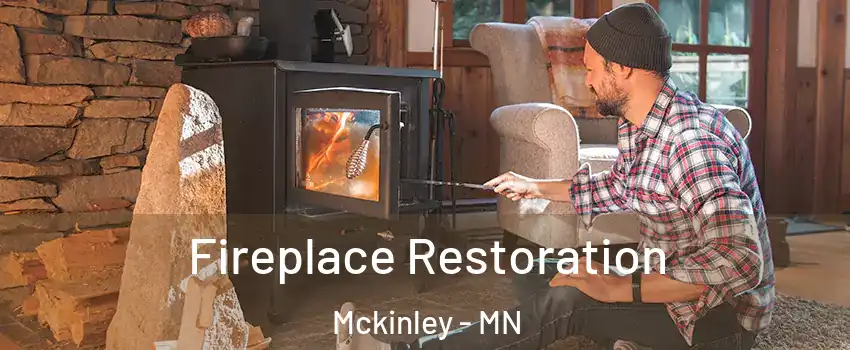 Fireplace Restoration Mckinley - MN