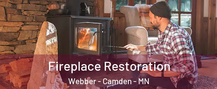 Fireplace Restoration Webber - Camden - MN