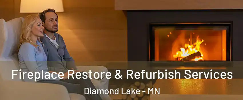 Fireplace Restore & Refurbish Services Diamond Lake - MN
