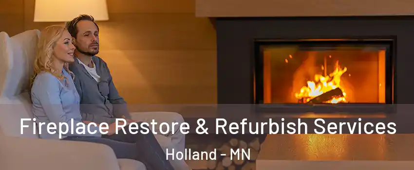 Fireplace Restore & Refurbish Services Holland - MN