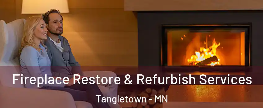 Fireplace Restore & Refurbish Services Tangletown - MN