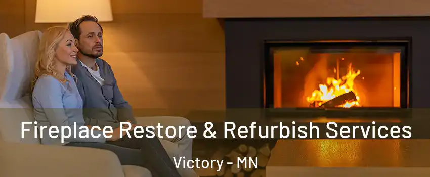 Fireplace Restore & Refurbish Services Victory - MN
