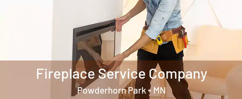 Fireplace Service Company Powderhorn Park - MN
