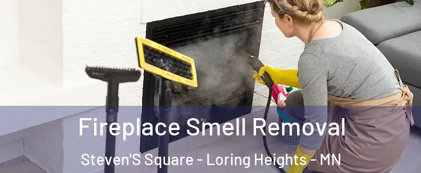 Fireplace Smell Removal Steven'S Square - Loring Heights - MN