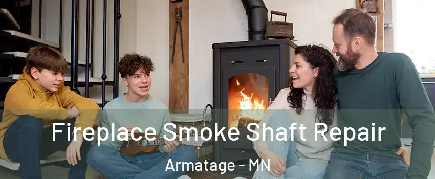 Fireplace Smoke Shaft Repair Armatage - MN