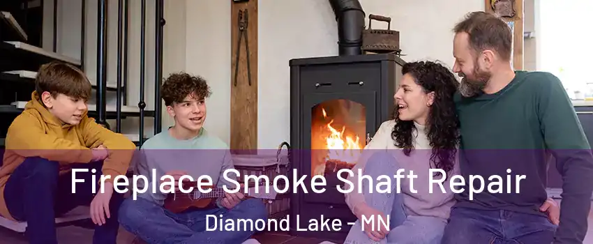 Fireplace Smoke Shaft Repair Diamond Lake - MN