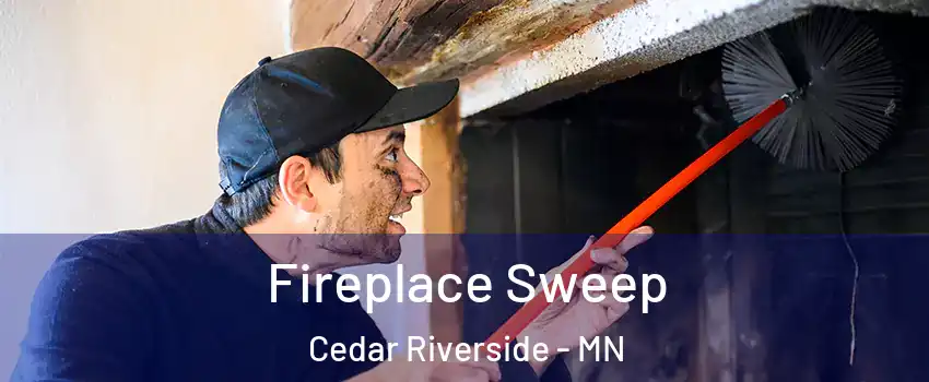 Fireplace Sweep Cedar Riverside - MN