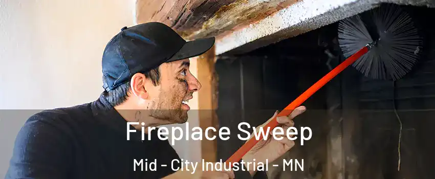 Fireplace Sweep Mid - City Industrial - MN