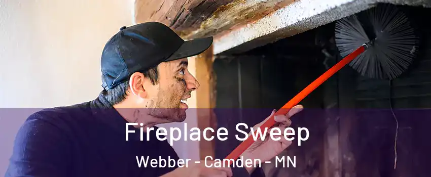 Fireplace Sweep Webber - Camden - MN