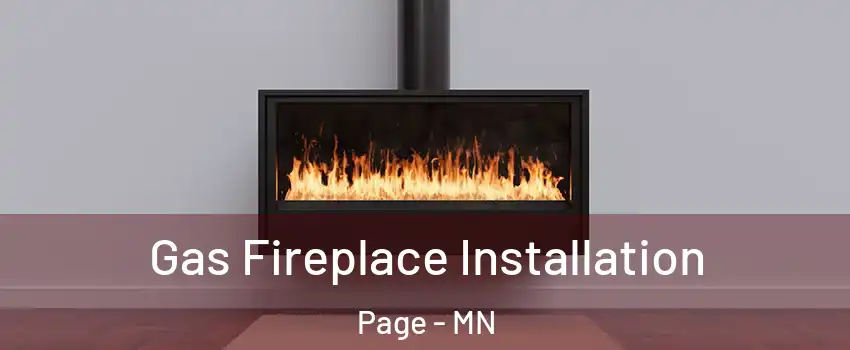 Gas Fireplace Installation Page - MN