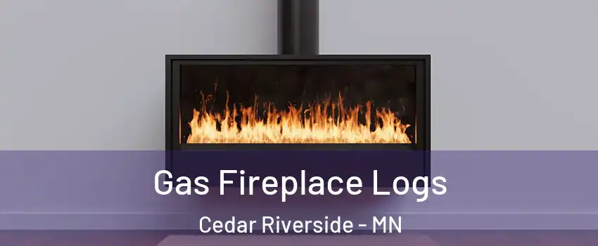 Gas Fireplace Logs Cedar Riverside - MN