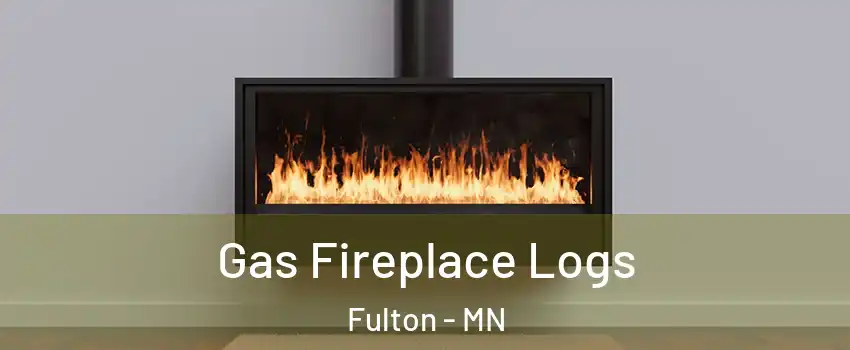 Gas Fireplace Logs Fulton - MN