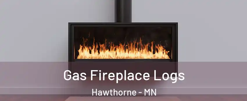 Gas Fireplace Logs Hawthorne - MN
