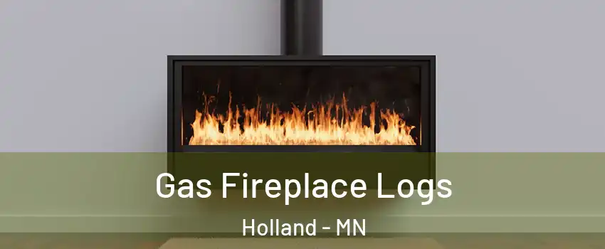 Gas Fireplace Logs Holland - MN