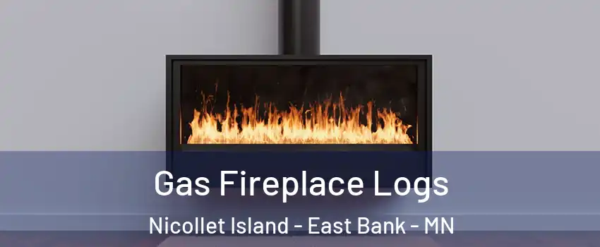 Gas Fireplace Logs Nicollet Island - East Bank - MN