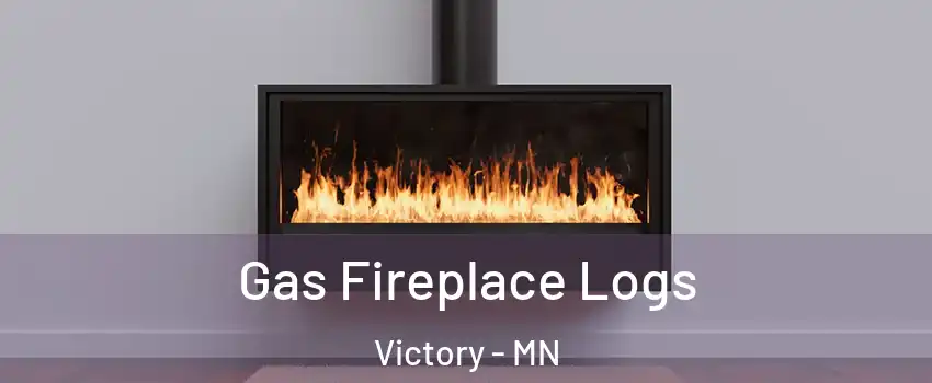 Gas Fireplace Logs Victory - MN