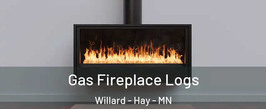 Gas Fireplace Logs Willard - Hay - MN