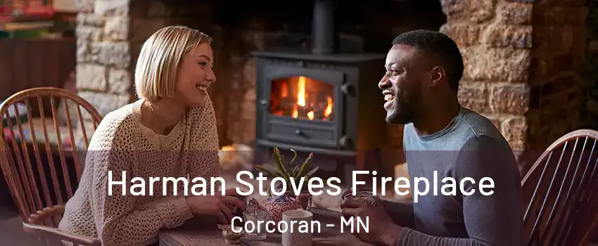 Harman Stoves Fireplace Corcoran - MN