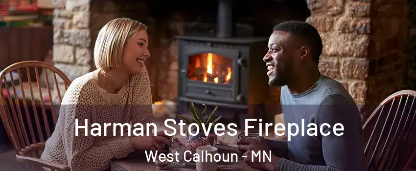 Harman Stoves Fireplace West Calhoun - MN