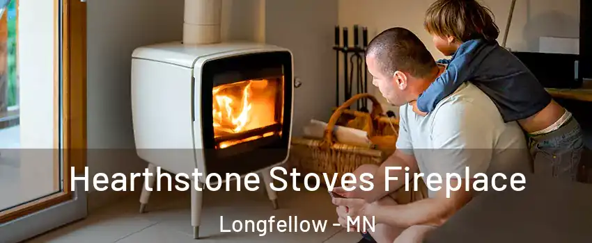 Hearthstone Stoves Fireplace Longfellow - MN