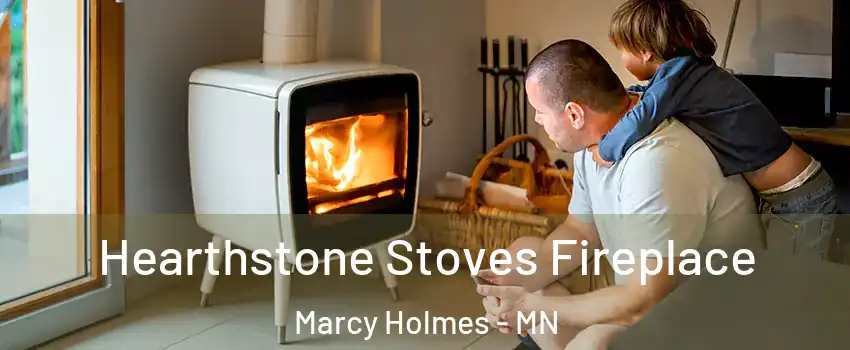 Hearthstone Stoves Fireplace Marcy Holmes - MN