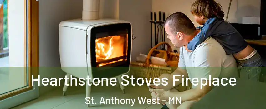 Hearthstone Stoves Fireplace St. Anthony West - MN