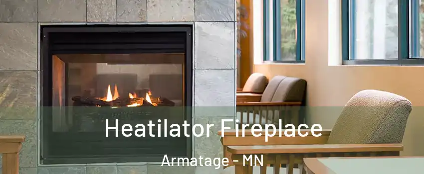 Heatilator Fireplace Armatage - MN