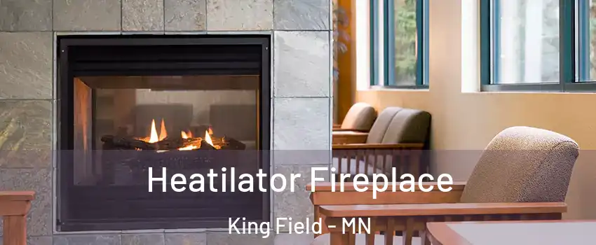 Heatilator Fireplace King Field - MN