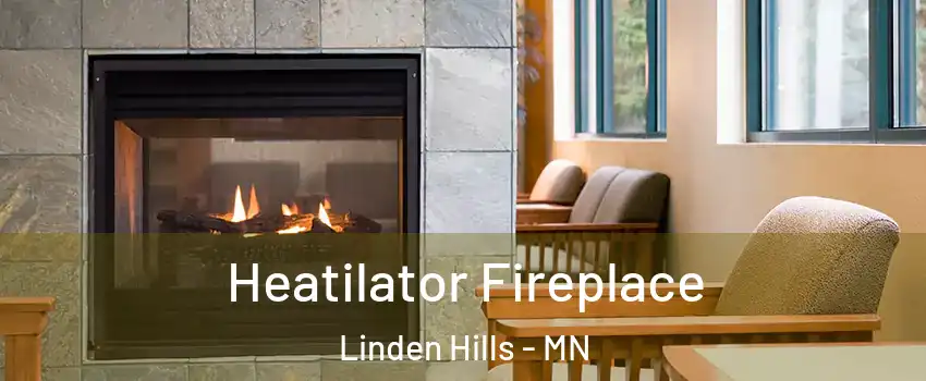 Heatilator Fireplace Linden Hills - MN