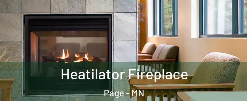 Heatilator Fireplace Page - MN